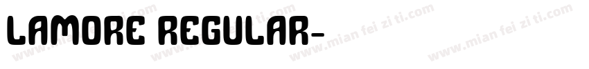 LAMORE Regular字体转换